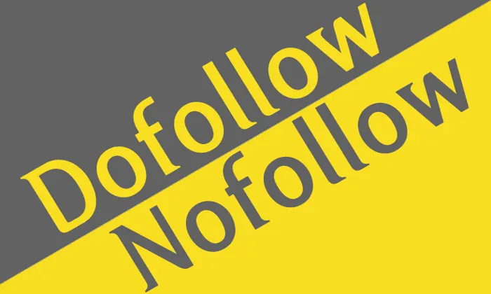 You are currently viewing Difference between Nofollow and Dofollow tag